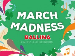 Ballina goes Mad this March