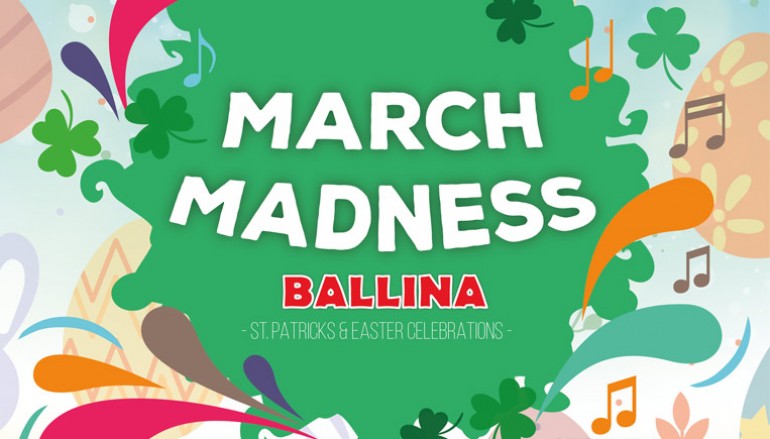 Ballina goes Mad this March