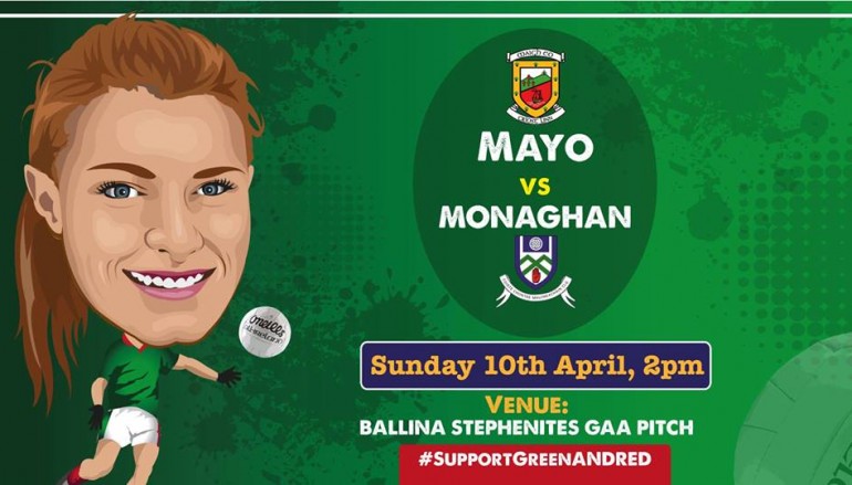 Mayo Ladies V’s Monaghan in Ballina Stephenites