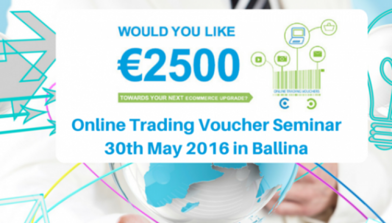 Trading On Line Voucher Seminar – Ballina 30th May