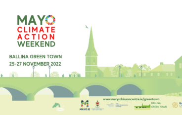 MAYO’S CLIMATE ACTION WEEKEND – 25-27 NOVEMBER 2022